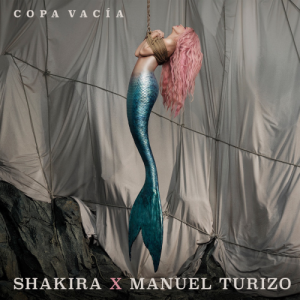 Shakira Ft. Manuel Turizo – Copa Vacía